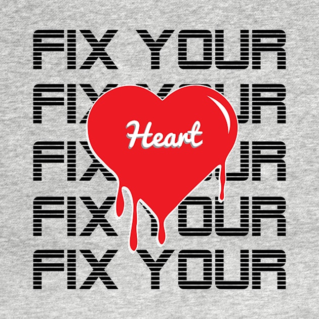 Fix your heart by Grand graphic